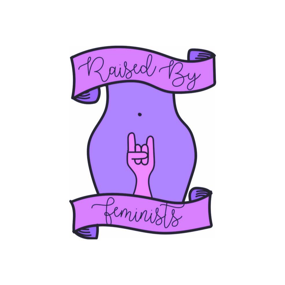 raisedbyfeminists.jpg